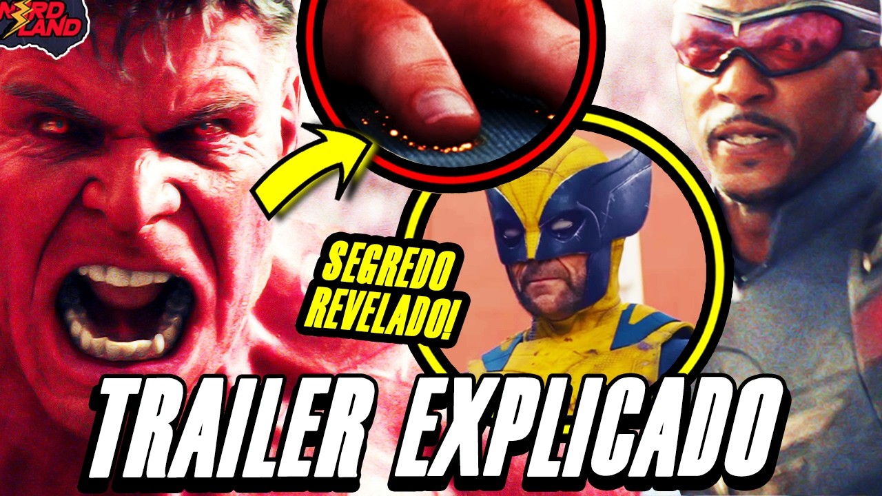 EXPLICADO! 58 DETALHES TRAILER 2 CAPITÃO AMERICA 4 HULK VERMELHO ADAMANTIUM, WOLVERINE E ETERNOS