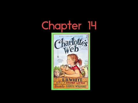 Charlotte’s Web Chapter 14 Read Aloud