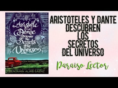 Aristoteles y Dante Descubren los secretos del universo
