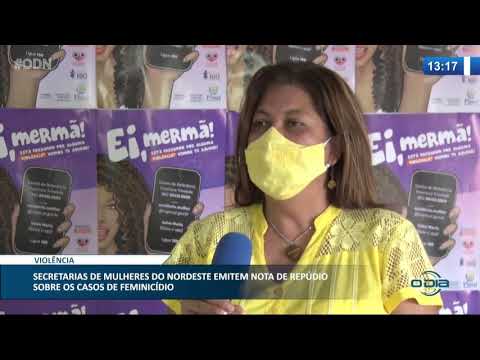 Secretarias de Mulheres do Nordeste emitem nota de repúdio sobre feminicídio 04 01 2021