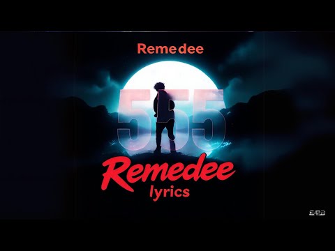 Remedee 📀 555 (Lyrics Video) | @songlymusic 🎵