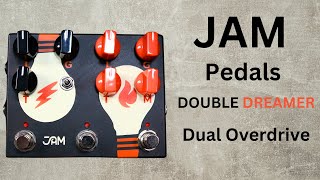 Video thumbnail for Jam Pedals Double Dreamer Dual Overdrive Pedal by Shawn Tubbs