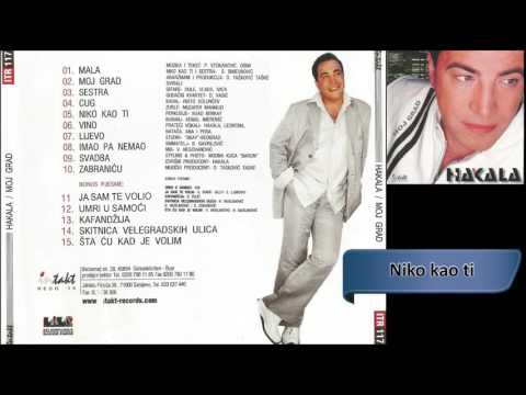 Hakala - Niko kao ti - (Audio 2003) HD