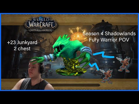 +23 Junkyard 2 chest - 296 Fury Warrior POV - Shadowlands Season 4