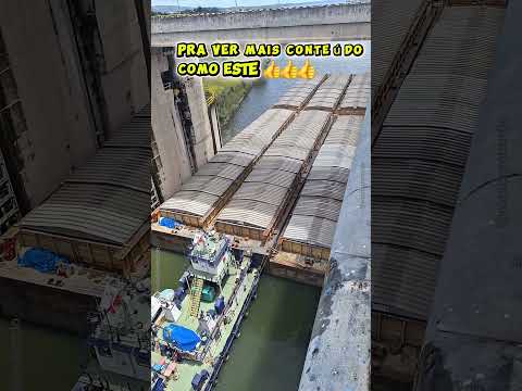 Eclusa Tucuruí Pará - Comboio Graneleiro #barragem #engenharia #natureza #satisfatório