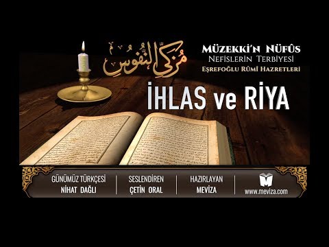 85- Müzekkin Nüfus - İhlas ve Riya