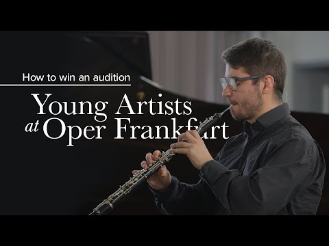 YOUNG ARTISTS AT OPER FRANKFURT – How to win an audition