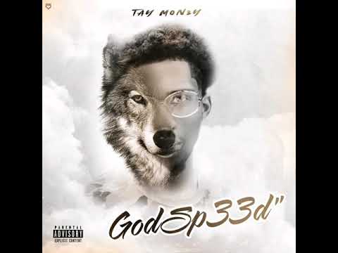 Tay Mon3y - GodSp33d (prod.DjYoungKash)
