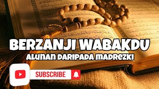 Download lagu BACAAN BERZANJI WABAKDU | RAWI NO 2 mp3