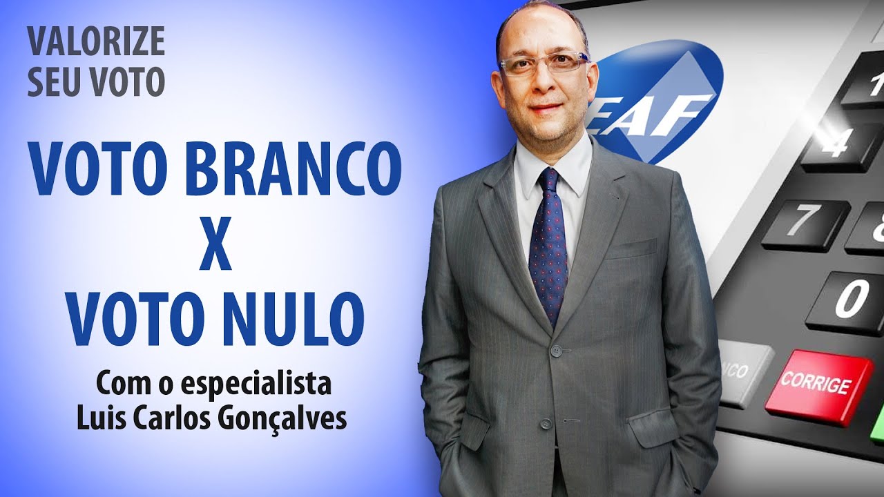 VALORIZE SEU VOTO - Voto nulo ou em branco
