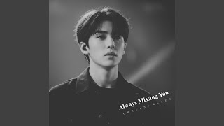 Missing You Always