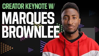 Marques Brownlee: Creator Keynote
