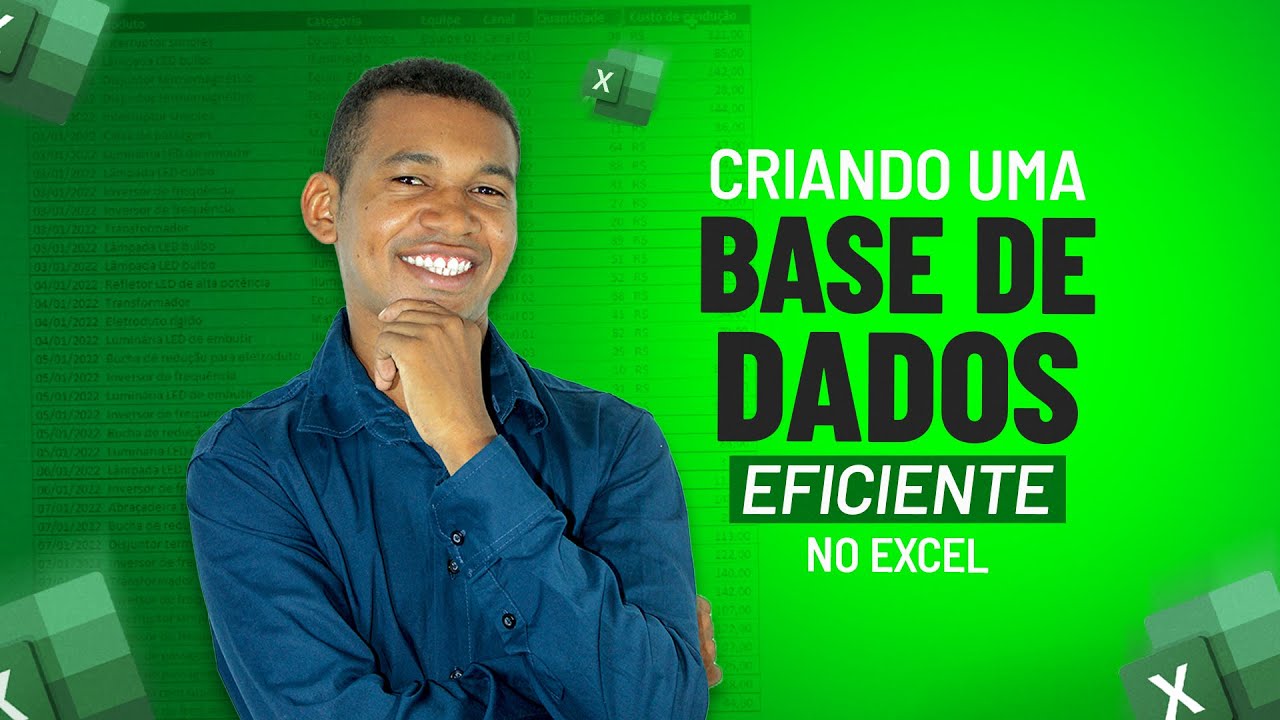 [Aula 01/06] Criando uma Base de Dados Eficiente no Excel (Criando Dashboard do Zero)