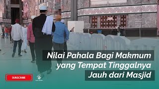 Download lagu Nilai Pahala Bagi Makmum yang Tempat Tinggalnya Jauh dari Masjid - Kajian Hukum Shalat Berjamaah mp3