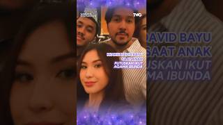 Download lagu REAKSI DAVID BAYU SAAT ANAK PUTUSKAN IKUT AGAMA IBUNDA #davidbayu #beritaartis #shorts mp3 Download lagu REAKSI DAVID BAYU SAAT ANAK PUTUSKAN IKUT AGAMA IBUNDA #davidbayu #beritaartis #shorts mp3