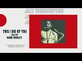 This I Dig of You by Hank Mobley Jazz Transcription for Guitar