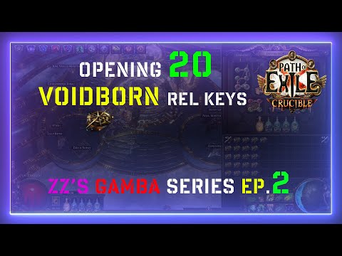 PoE 3.21 Opening 20 VOIDBORN Reliquary Keys | Zz's Crucible GAMBA Series Ep. 2 | Path of Exile
