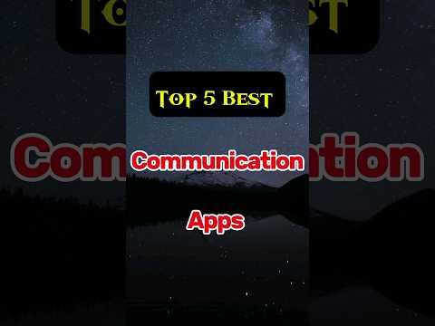 Top 5 Best Communication Apps #communication #toolapps #apps #ar_tnm #tach #shorts #topbest #app