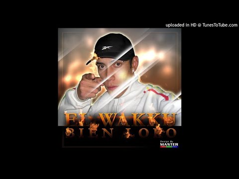 El Wakku - Te Flasheo