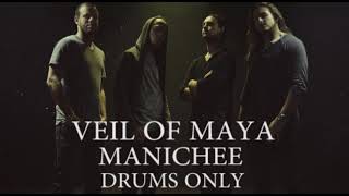 Veil Of Maya Manichee Drums Only