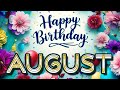 August Happy Birthday To You August S Birthday Song