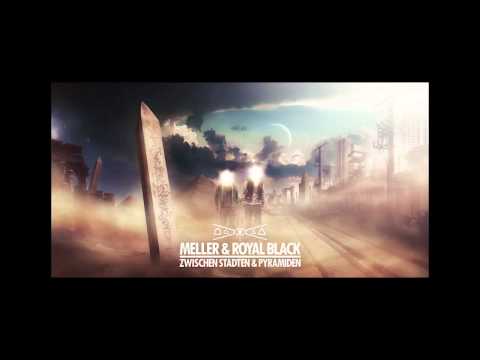Meller & Royal Black - Das Letzte Kapitel Feat. P. Hightower & Proton