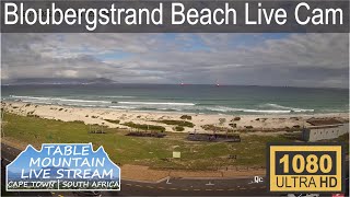LIVE Table Mountain & Bloubergstrand Beach Camera | 24/7 Cape Town South Africa Live Stream