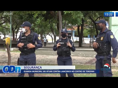 Guarda Municipal vai atuar contra lanceiros no Centro de Teresina 09 12 2021
