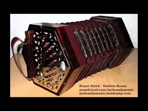 Stuart Estell - Shallow Brown - concertina and vocal