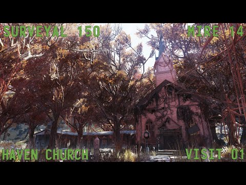 Fallout 76 Surveyal Project 150 - Mire 14 - Haven Church