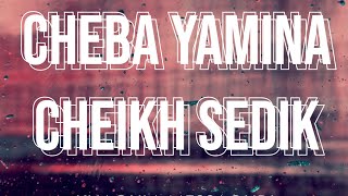 Cheba Yamina et Cheikh Sedik - Hey Leli Lemouima