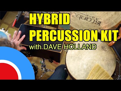 Hybrid Percussion Kit with Dave Holland
