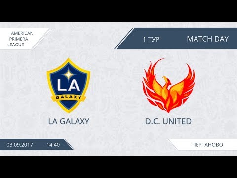 AFL17. America. Day 1.  LA Galaxy - D.C. United