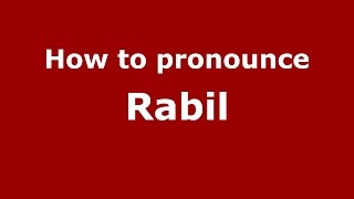 How to pronounce Rabil