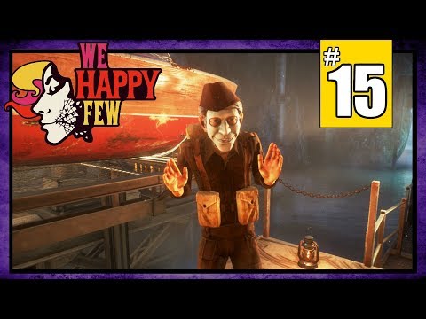 【 We Happy Few 】Sally Playthrough - Part 15 - Millihelen