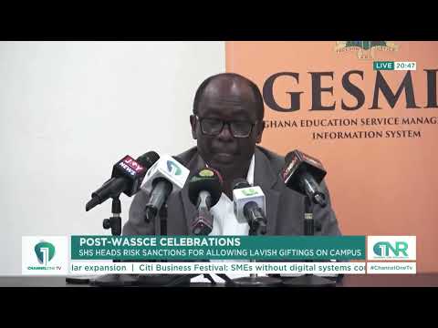 School Heads to Face Sanctions Over Extravagant Post-WASSCE Parties – GES