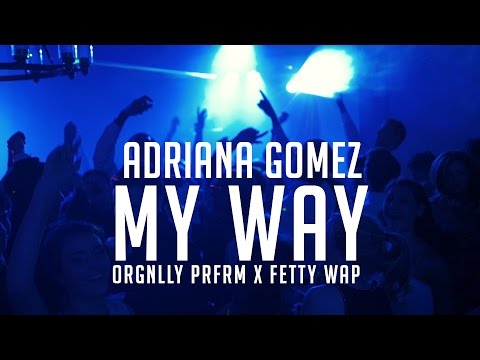 My Way - Fetty Wap (RNB cover by Adriana Gomez)