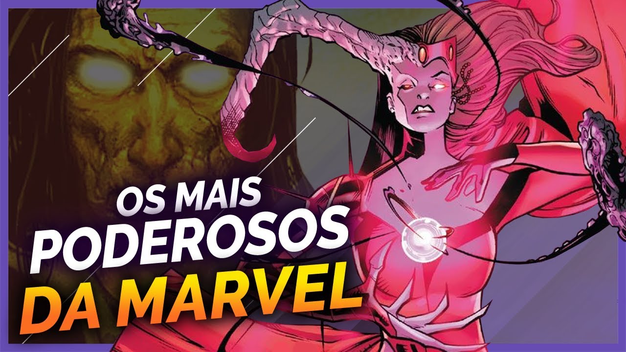 OS 10 SERES MAIS PODEROSOS DA MARVEL ATUALMENTE