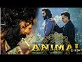 New Movie Animal Full Movie 2024 L Ranbir Kapoor Ranbir Rashmika New Video 2024