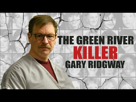 Serial Killer Documentary: Gary Ridgway (The Green River Killer)