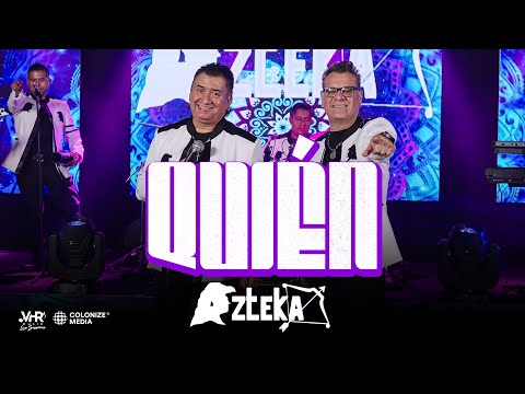 Grupo Azteka - Quién (En Vivo)
