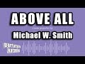 Michael W. Smith - Above All (Karaoke Version)
