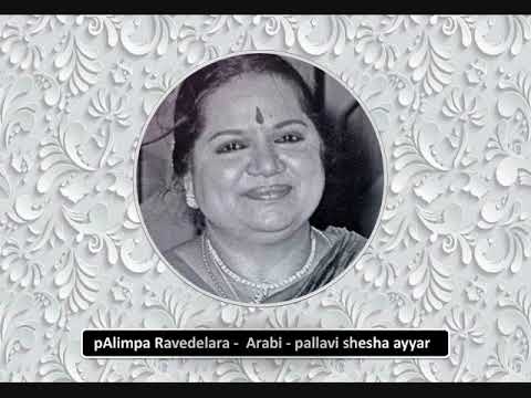 M. L. Vasanthakumari  -pAlimpa Ravedelara    Arabi   pallavi shesha ayyar