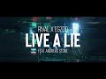 Rival x Egzod - Live A Lie (ft. Andreas Stone) [Official Lyric Video]