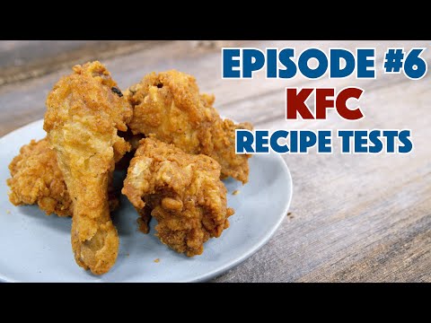 Dustin's KFC Recipe Episode #6 - Making KFC At Home