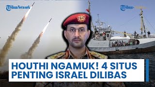 Update Perang Timur Tengah: Rudal Houthi Ngamuk, Libas 4 Target Vital IDF | Pos Komando Israel Dibom