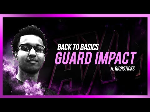 Back to Basics: Guard Impact ft RichSticks