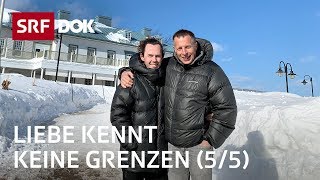 Schweizer Liebesgeschichten aus aller Welt | Hin und weg 2019 mit Mona Vetsch (5/5) | Doku | SRF DOK