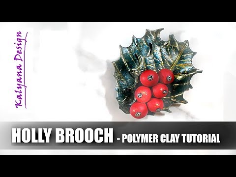 "Bough of holly" brooch - live polymer clay tutorial 656