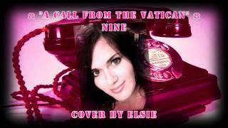 ♪ 【COVER】☎  A Call From The Vatican - NINE (movie version) ☎